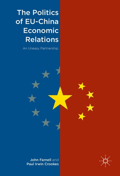 Cover image for book The Politics of EU-China Economic Relations