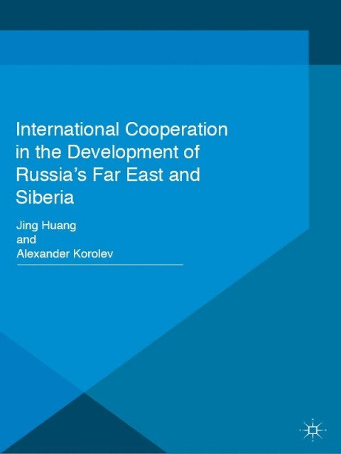 Cover image for book International Cooperation in the Development of Russia's Far East and Siberia