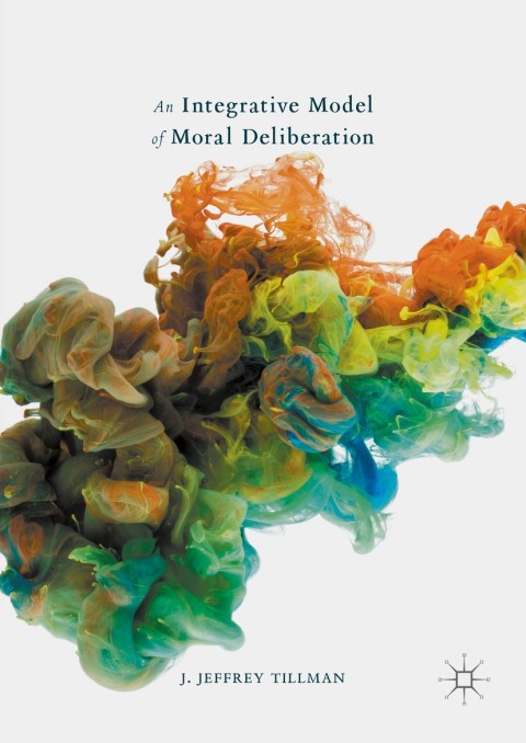 Cover image for book An Integrative Model of Moral Deliberation
