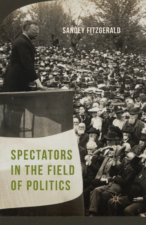 Cover image for book Spectators in the Field of Politics
