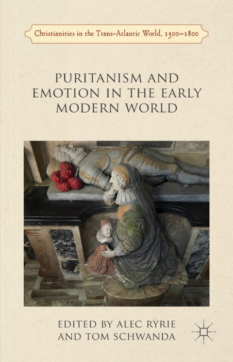 Cover image for book Puritanism and Emotion in the Early Modern World