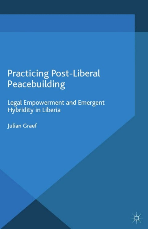 Cover image for book Practicing Post-Liberal Peacebuilding