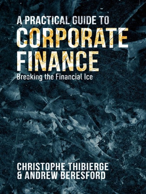 Cover image for book A Practical Guide to Corporate Finance