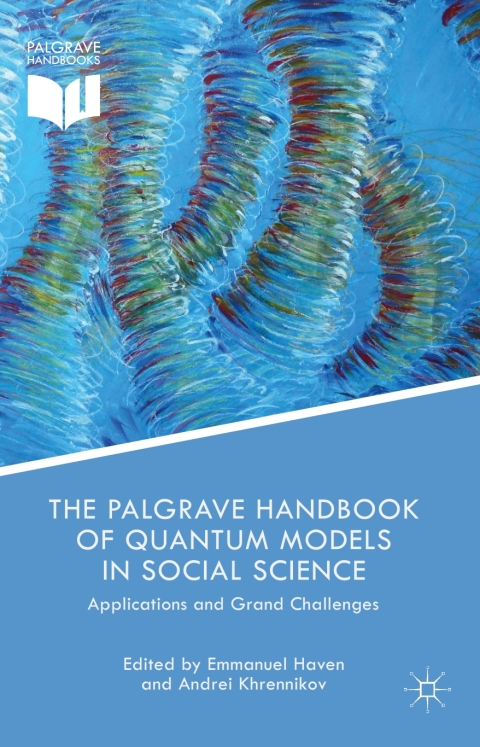 Cover image for book The Palgrave Handbook of Quantum Models in Social Science
