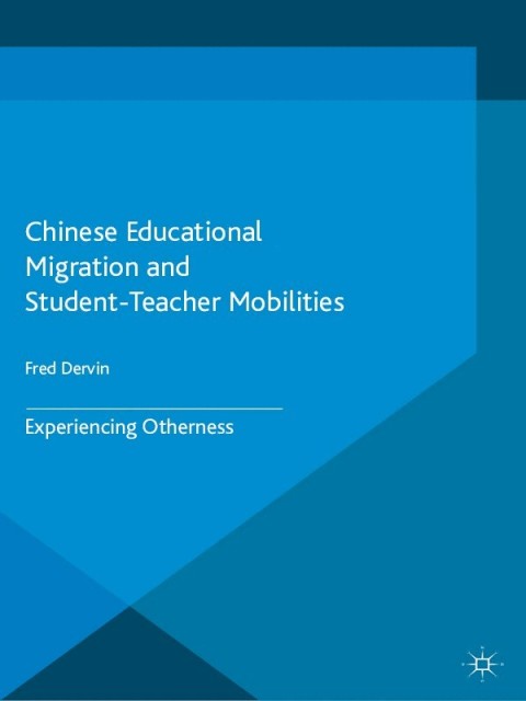 Cover image for book Chinese Educational Migration and Student-Teacher Mobilities