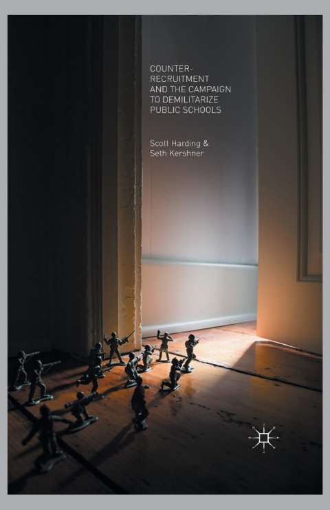 Cover image for book Counter-Recruitment and the Campaign to Demilitarize Public Schools