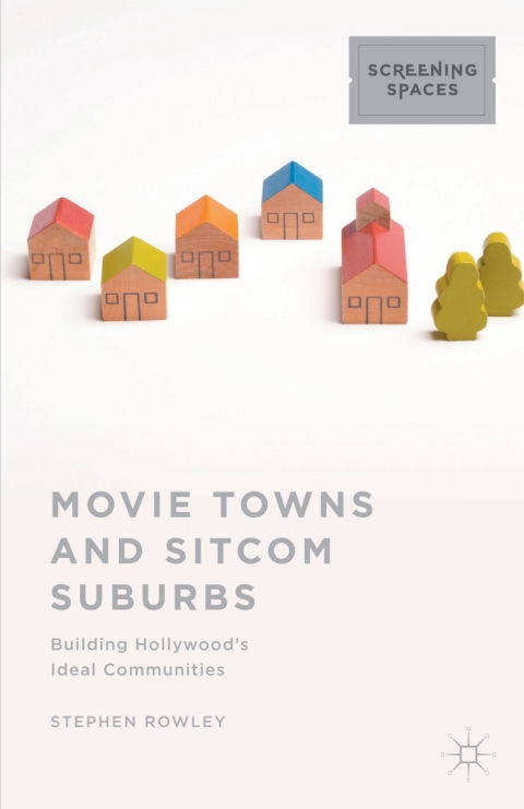 Movie Towns and Sitcom Suburbs 