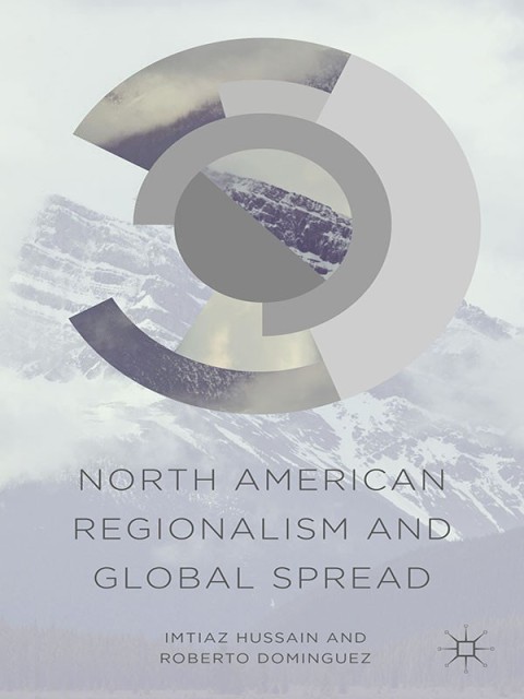 Cover image for book North American Regionalism and Global Spread