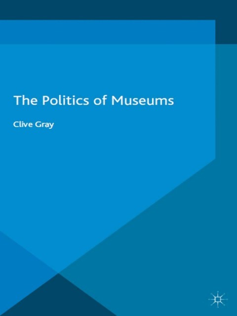 Cover image for book The Politics of Museums
