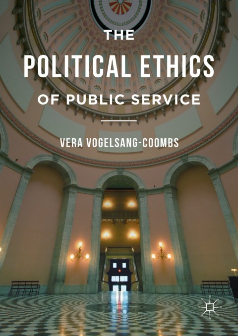 Cover image for book The Political Ethics of Public Service
