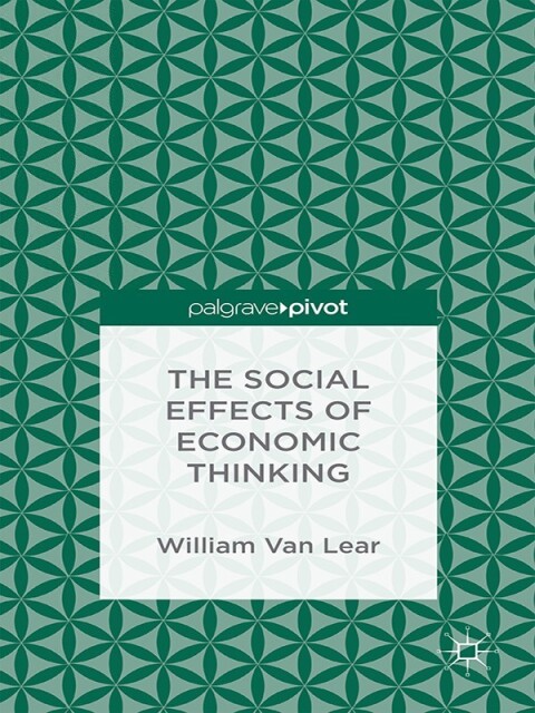 Cover image for book The Social Effects of Economic Thinking