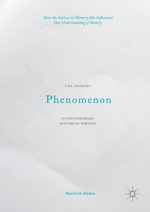The Memory Phenomenon in Contemporary Historical Writing 