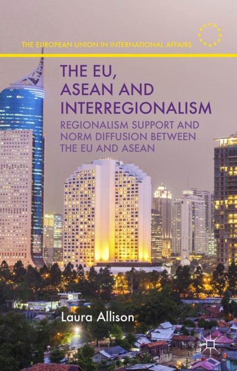 Cover image for book The EU, ASEAN and Interregionalism