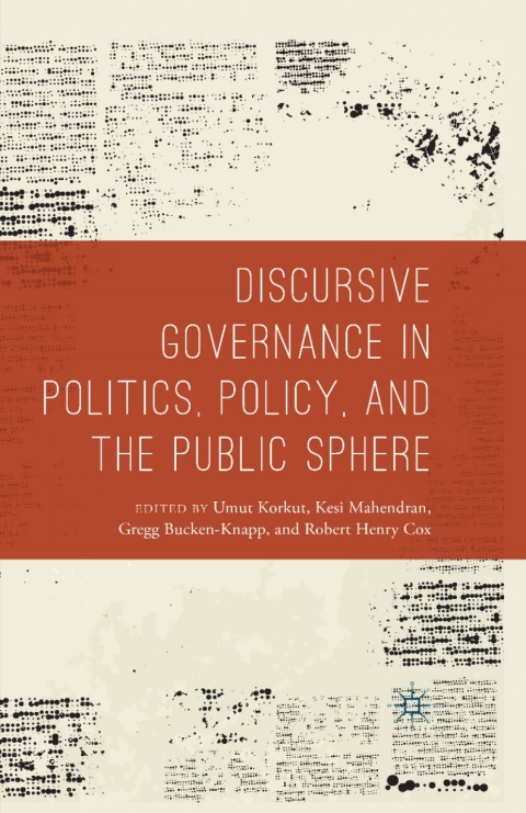 Cover image for book Discursive Governance in Politics, Policy, and the Public Sphere