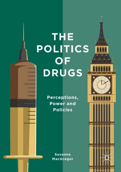 Cover image for book The Politics of Drugs