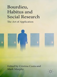Titelbild: Bourdieu, Habitus and Social Research 9781137496911