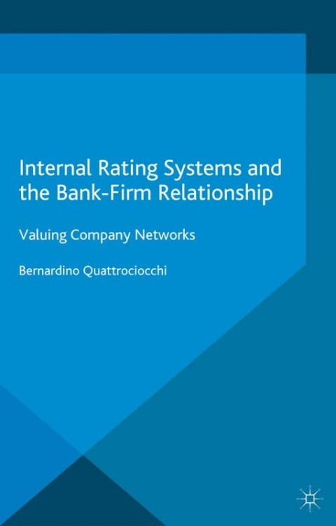 Cover image for book Internal Rating Systems and the Bank-Firm Relationship