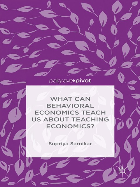 Cover image for book What Can Behavioral Economics Teach Us about Teaching Economics?