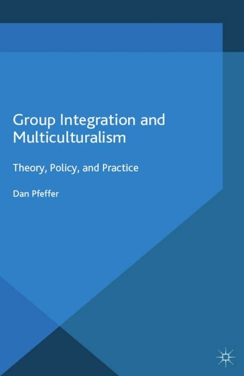 Cover image for book Group Integration and Multiculturalism