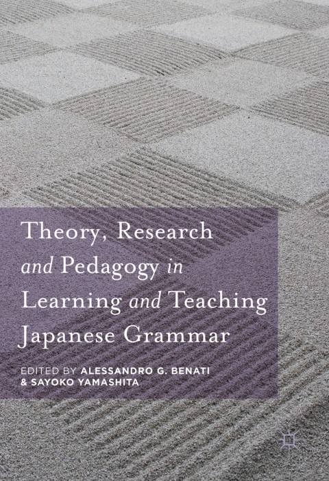 Cover image for book Theory, Research and Pedagogy in Learning and Teaching Japanese Grammar