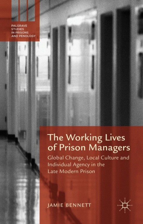 The Working Lives of Prison Managers 