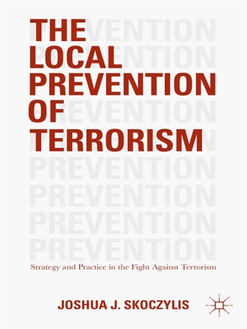 Cover image for book The Local Prevention of Terrorism
