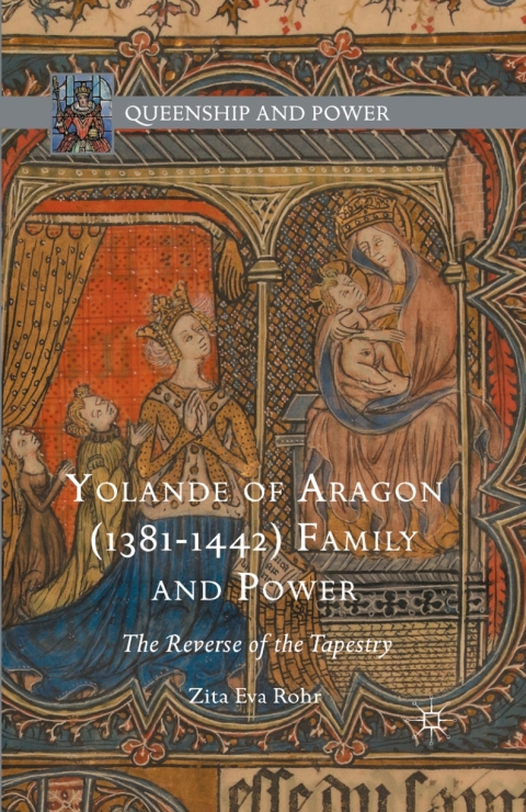 Cover image for book Yolande of Aragon (1381-1442) Family and Power