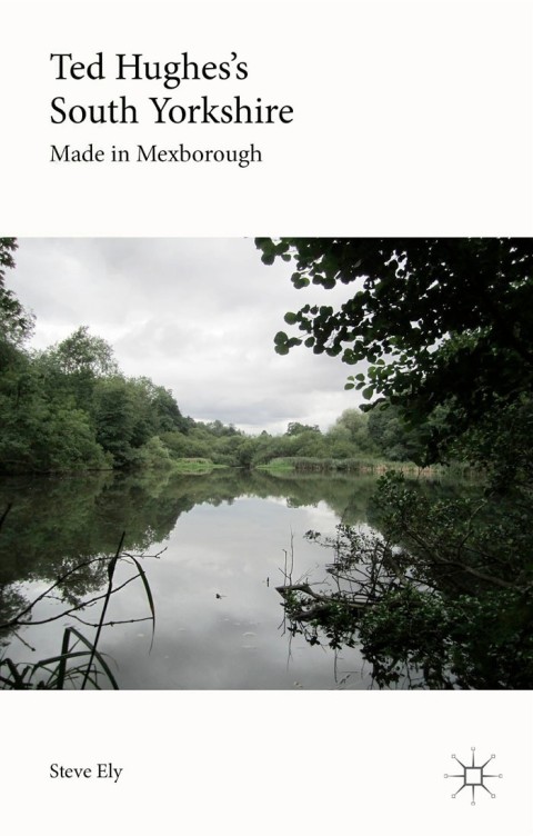 Cover image for book Ted Hughes’s South Yorkshire