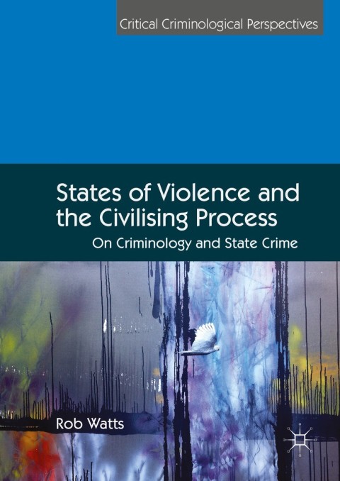 Cover image for book States of Violence and the Civilising Process