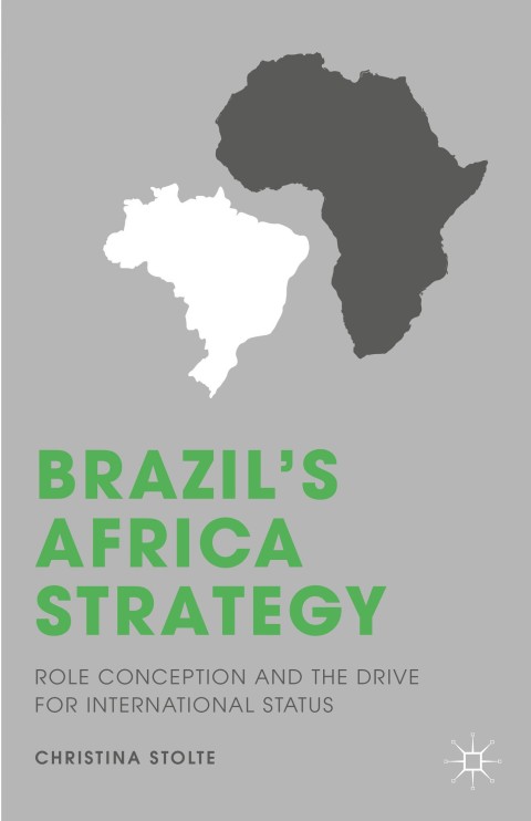 Cover image for book Brazil’s Africa Strategy