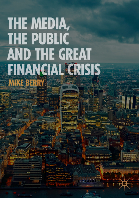 Cover image for book The Media, the Public and the Great Financial Crisis