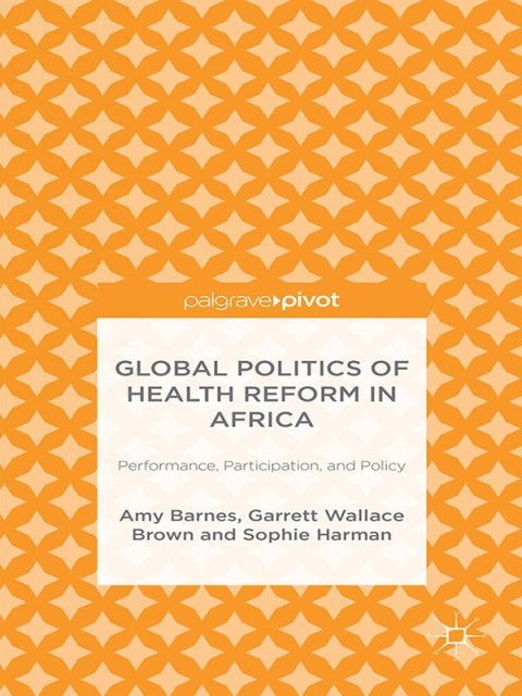 Global Politics of Health Reform in Africa 