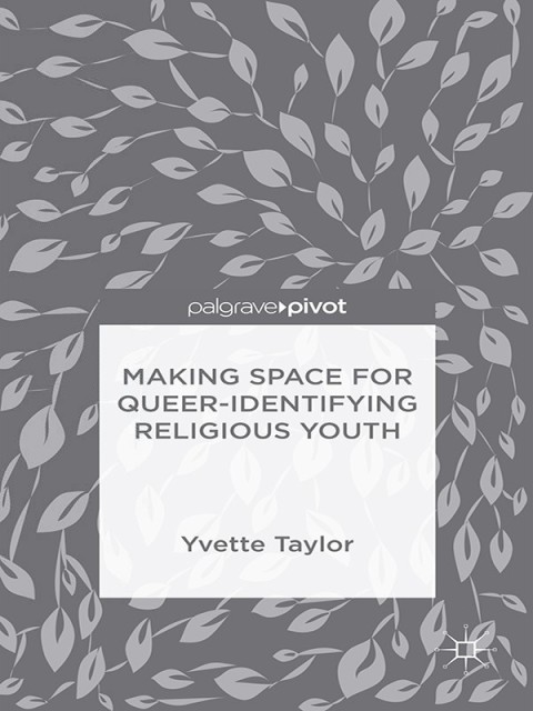 Cover image for book Making Space for Queer-Identifying Religious Youth