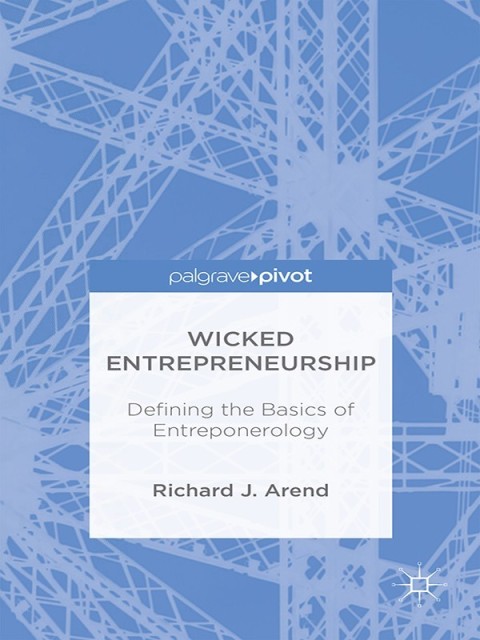 Cover image for book Wicked Entrepreneurship: Defining the Basics of Entreponerology
