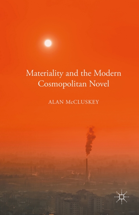 Cover image for book Materiality and the Modern Cosmopolitan Novel