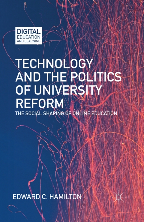 Cover image for book Technology and the Politics of University Reform
