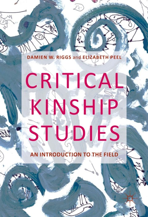 Critical Kinship Studies 