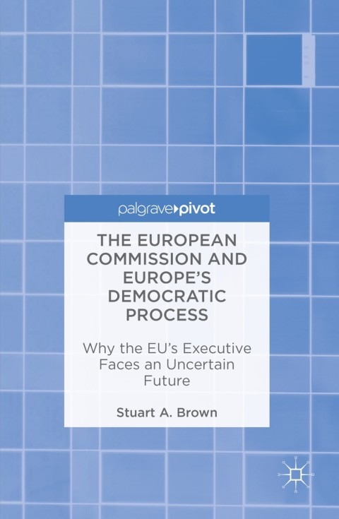 Cover image for book The European Commission and Europe's Democratic Process