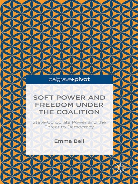 Cover image for book Soft Power and Freedom under the Coalition