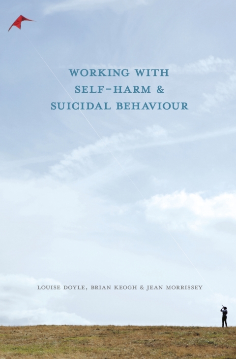 Cover image for book Working With Self Harm and Suicidal Behaviour