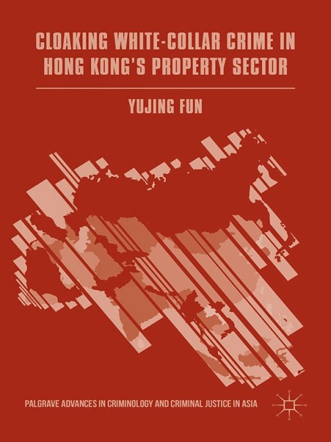 Cover image for book Cloaking White-Collar Crime in Hong Kong's Property Sector