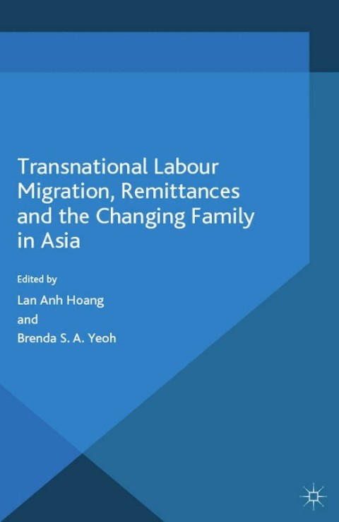Cover image for book Transnational Labour Migration, Remittances and the Changing Family in Asia