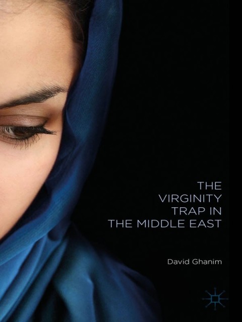 Cover image for book The Virginity Trap in the Middle East
