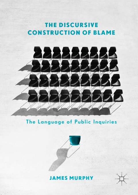 Cover image for book The Discursive Construction of Blame