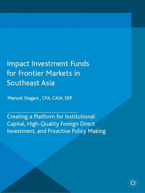 Cover image for book Impact Investment Funds for Frontier Markets in Southeast Asia