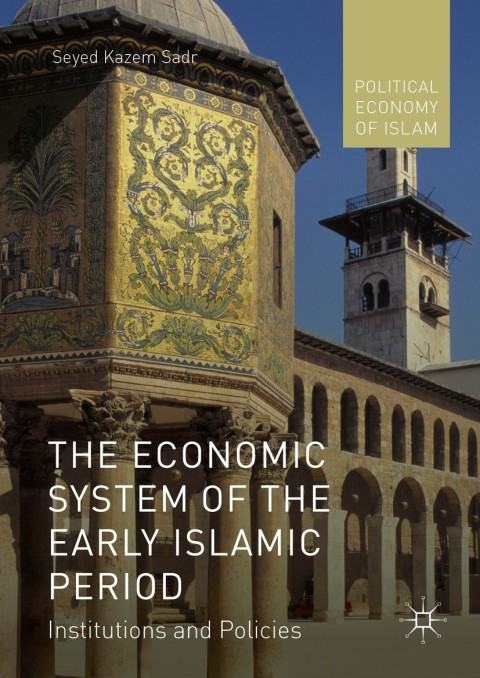 Cover image for book The Economic System of the Early Islamic Period