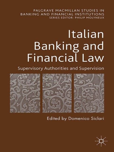 Cover image for book Italian Banking and Financial Law: Supervisory Authorities and Supervision
