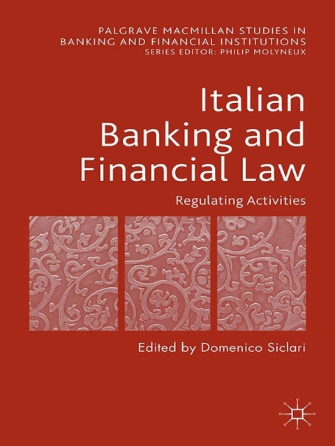 Cover image for book Italian Banking and Financial Law: Regulating Activities