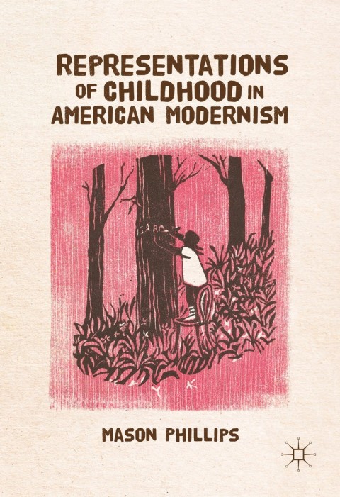 Cover image for book Representations of Childhood in American Modernism
