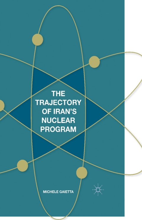 Cover image for book The Trajectory of Iran's Nuclear Program